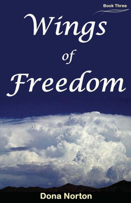 Wings Of Freedom (The Wings Trilogy)