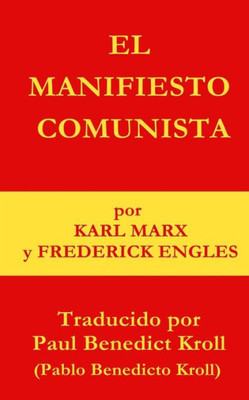 El Manifiesto Comunista (Spanish Edition)