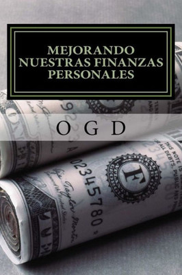 Mejorando Nuestras Finanzas Personales (Spanish Edition)