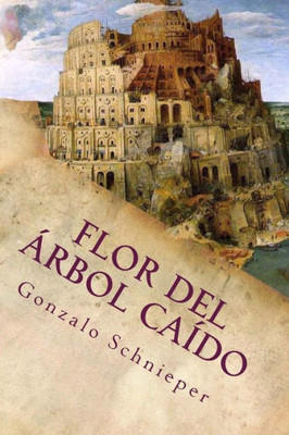 Flor Del Árbol Caído (Spanish Edition)