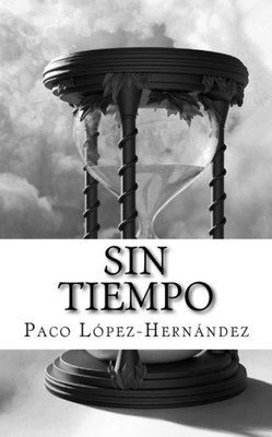 Sin Tiempo (Spanish Edition)