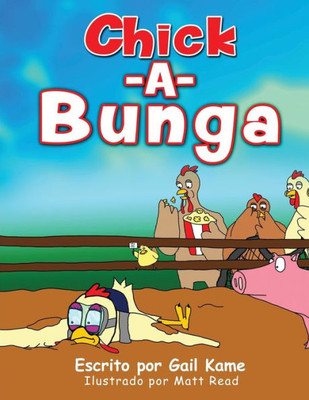 Chick-A-Bunga (Spanish Edition)