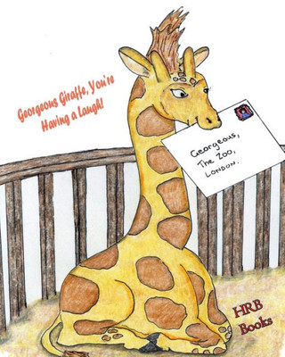Georgeous Giraffe, You'Re Having A Laugh!