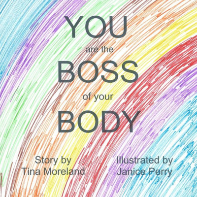 You Are The Boss Of Your Body