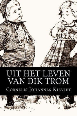 Uit Het Leven Van Dik Trom (Dutch Edition)