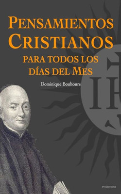 Pensamientos Cristianos Para Todos Los Días Del Mes (Spanish Edition)