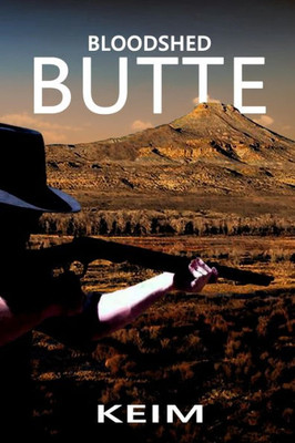 Bloodshed Butte