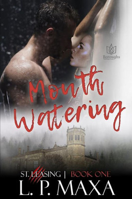 Mouth Watering (St. Leasing) (Volume 1)