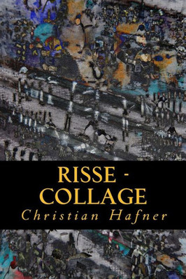 Risse: Collage (German Edition)