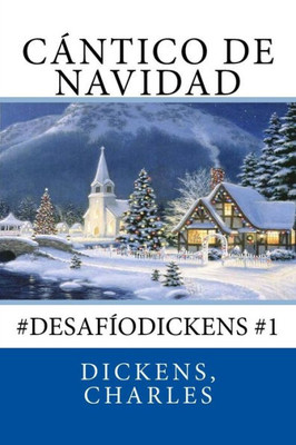 Cántico De Navidad: #Desafíodickens #1 (Spanish Edition)