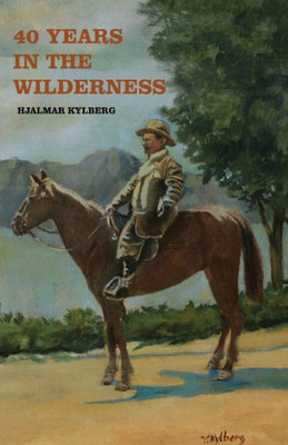 40 Years In The Wilderness