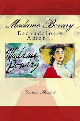Madame Bovary (Spanish) Edition (Spanish Edition)