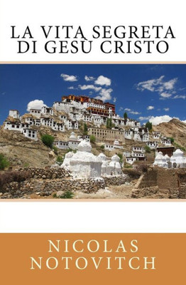 La Vita Segreta Di Gesù Cristo (Italian Edition)