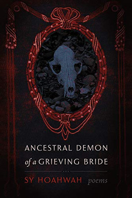 Ancestral Demon of a Grieving Bride: Poems (Mary Burritt Christiansen Poetry Series)