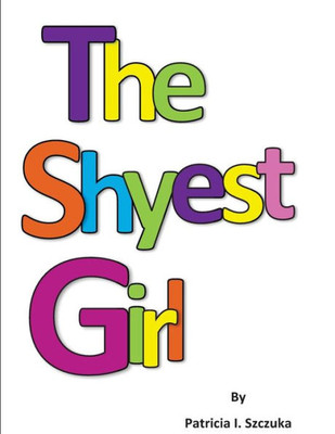 The Shyest Girl