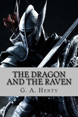 The Dragon And The Raven (English Edition)