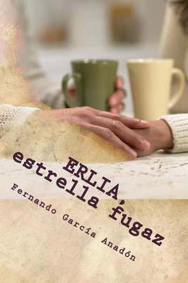 Erlia, Estrella Fugaz (Spanish Edition)