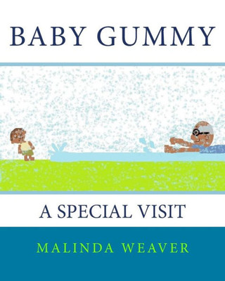 Baby Gummy: A Special Visit