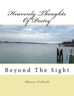 Heavenly Thoughts Of Poetry: Beyond The Sight