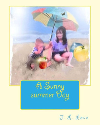 A Sunny Summer Day (Seasons Of Childhood)