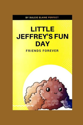 Little Jeffrey's Fun Day: Best Friends