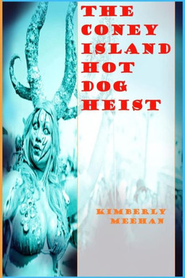 The Coney Island Hot Dog Heist