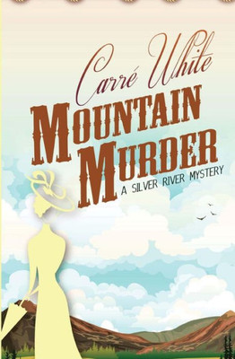 Mountain Murder (A Silver River Mystery)