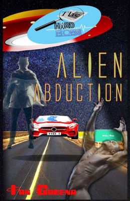 The Hard Boys: Alien Abduction (Case #1)