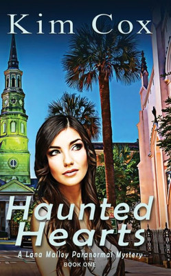 Haunted Hearts (Lana Malloy Paranormal Mystery)