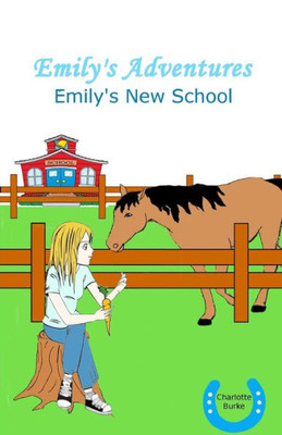 Emily's Adventures: Emily's New School