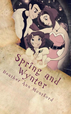 Spring And Wynter: A Kringles Tale