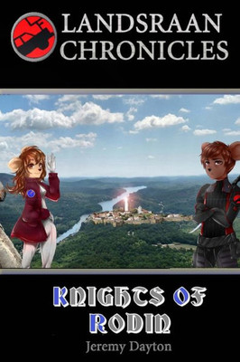 Knights Of Rodin (Landsraan Chronicles)