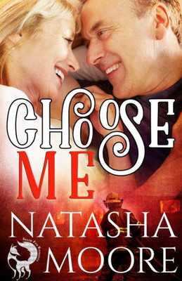 Choose Me (Silver Fox Romance)