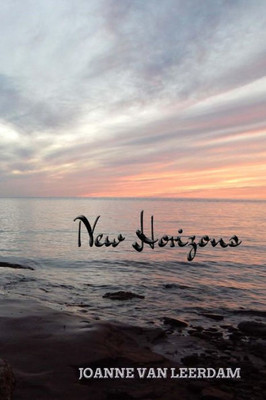 New Horizons: A Collection Of Short Stories