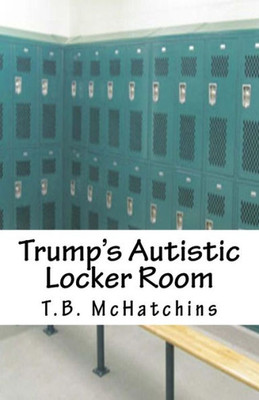 Trump's Autistic Locker Room
