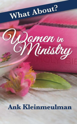 What About: Women In Ministry