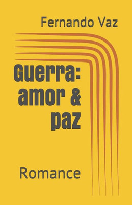 Guerra: Amor & Paz: Romance (Portuguese Edition)