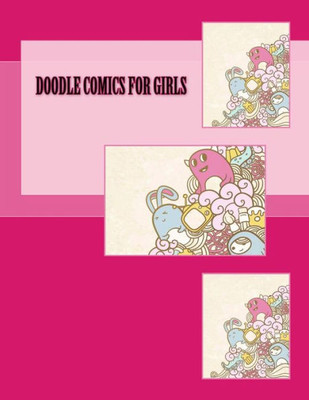 Doodle Comics For Girls (Activity Drawing & Coloring Books)