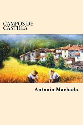 Campos De Castilla (Spanish Edition)