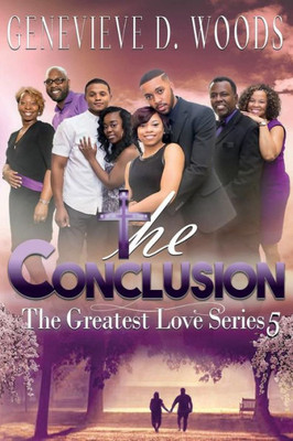 The Conclusion (The Greatest Love Series)