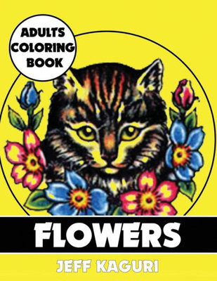 Adults Coloring Book: Flowers (Best Coloring Books)