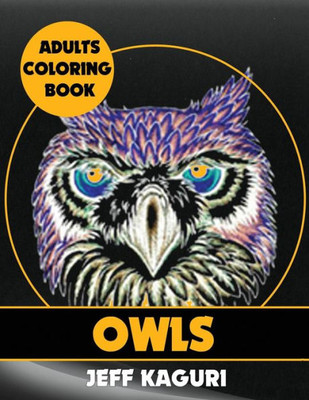 Adults Coloring Books: Owls (Best Coloring Books)