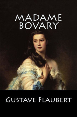 Madame Bovary: (Spanish Edition)