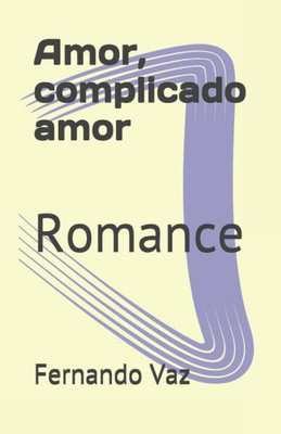Amor, Complicado Amor: Romance (Portuguese Edition)