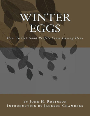 Winter Eggs: How To Get Good Profits From Laying Hens