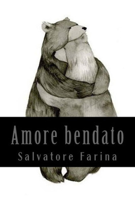 Amore Bendato (Italian Edition)