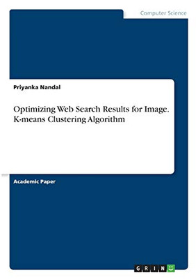 Optimizing Web Search Results for Image. K-means Clustering Algorithm