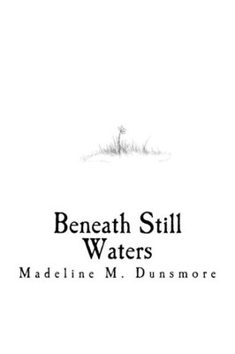 Beneath Still Waters