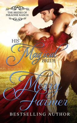 His Magical Bride (The Brides Of Paradise Ranch)