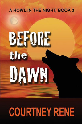 Before The Dawn (A Howl In The Night)